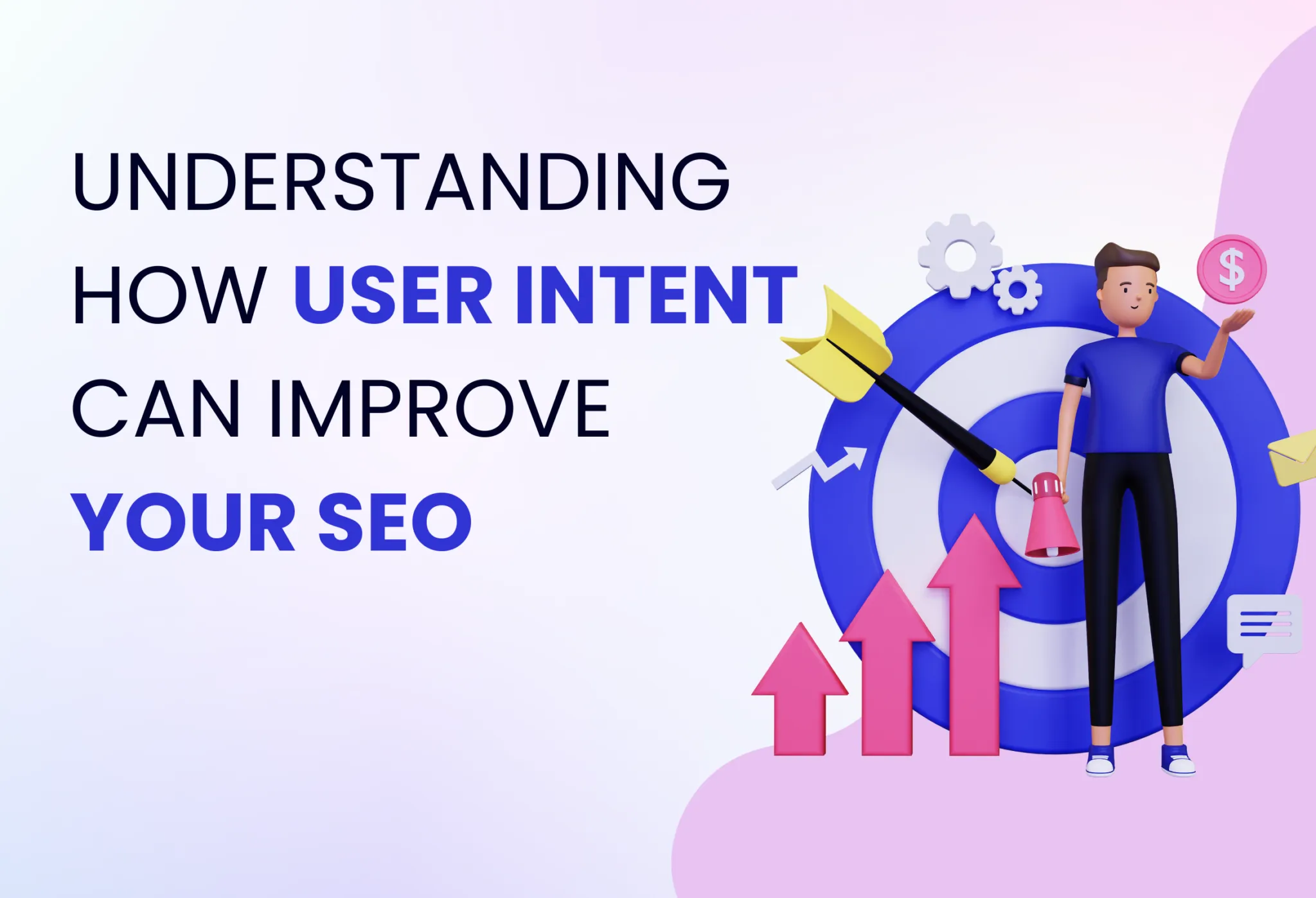 User Intent To Improve Your SEO